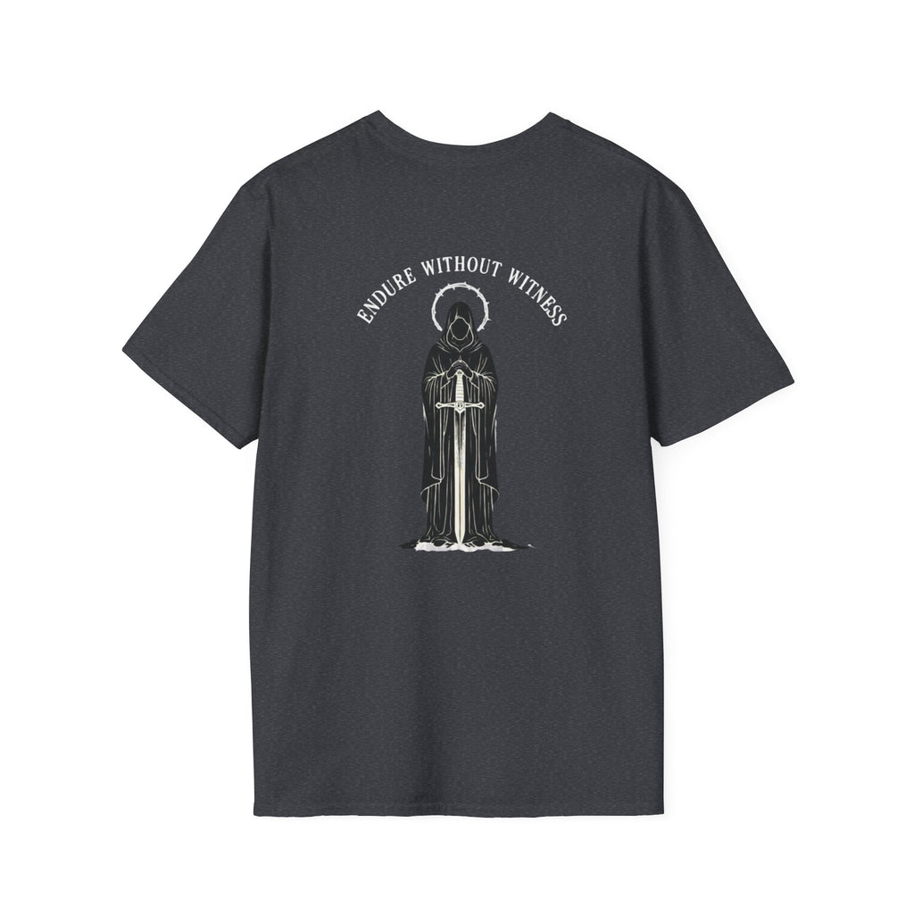 ENDURE WITHOUT WITNESS T-Shirt